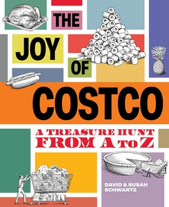 The Joy of Costco: A Treasure Hunt from A to Z (Used Hardcover) - David Schwartz, Susan Schwartz