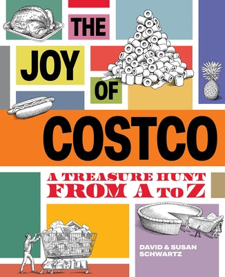 The Joy of Costco: A Treasure Hunt from A to Z (Used Hardcover) - David Schwartz, Susan Schwartz