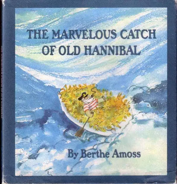 The Marvelous Catch of Old Hannibal (Used Hardcover) - Berthe Amoss (1970)
