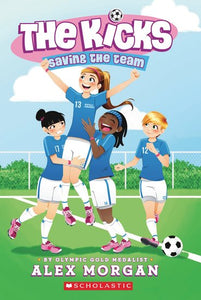 The Kicks: Saving the Team (Used Paperback) - Alex Morgan
