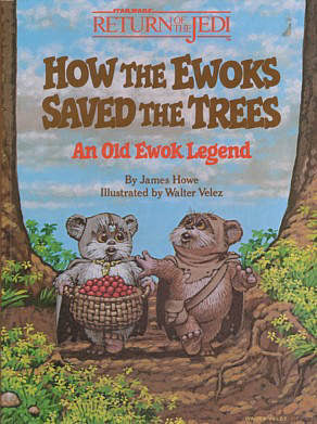 How the Ewoks Saved the Trees (Used Hardcover) - James Howe