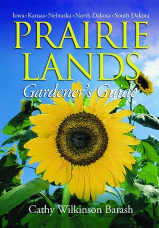 Prairie Lands Gardener's Guide (Used Paperback) - Cathy Wilkinson Barash