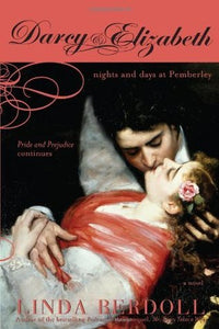 Darcy & Elizabeth: Nights and Days at Pemberley (Used Paperback) - Linda Berdoll