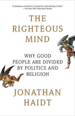 The Righteous Mind: Why Good People Are Divided by Politics and Religion (Used Paperback) - Jonathan Haidt