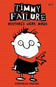 Timmy Failure Mistakes Were Made (Used Hardcover) - Stephan Pastis