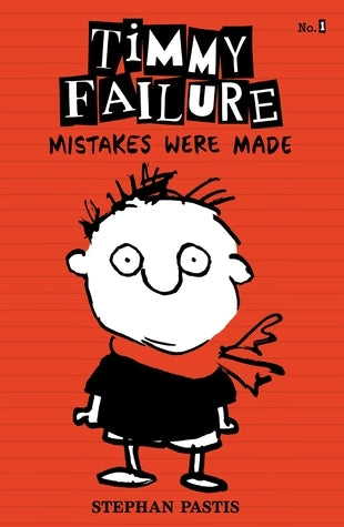 Timmy Failure Mistakes Were Made (Used Hardcover) - Stephan Pastis