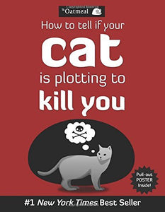 How to Tell If Your Cat Is Plotting to Kill You (Used Paperback) - Matthew Inman