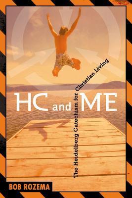 HC and Me (Used Paperback) - Bob Rozema