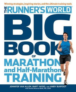 The Runner's World Big Book of marathon and Half-Marathon Training (Used Hardcover) - Jennifer Van Allen, Bart Yasso, Amby Burfoot