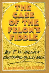 The Case of the Felon's Fiddle (Used Hardcover) - E.W. Hildick