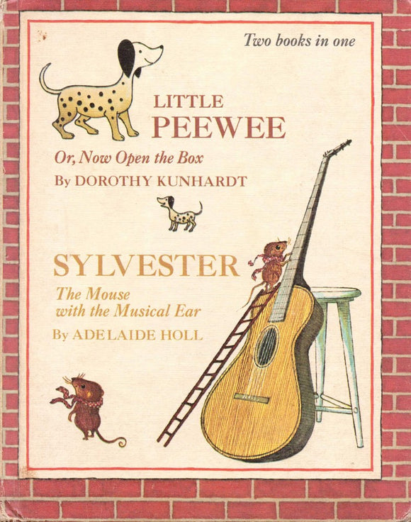 Little PeeWee Or, Now Open the Box & Sylvester The Mouse with the Musical Ear (Used Hardcover) - Dorothy Kunhardt & Adelaide Holl