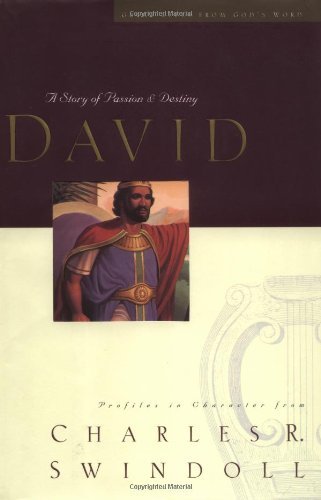 David: A Man of Passion and Destiny (Used Hardcover) - Charles R. Swindoll