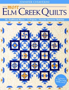 More Elm Creek Quilts: 30+ Traditional Blocks 11 Projects Favorite Character Sketches (Used Paperback) -Jennifer Chiaverini