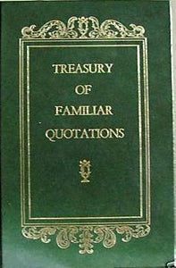 Treasury of Familiar Quotations (Used Hardcover) - Avenel Books