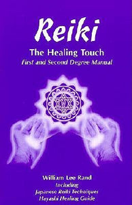 Reiki-The Healing Touch, First and Second Degree Manuel (Used Paperback) - William Lee Rand