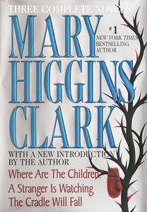 Where are the Children / A Stranger is Watching / The Cradle Will Fall (Used Book) - Mary Higgins Clark