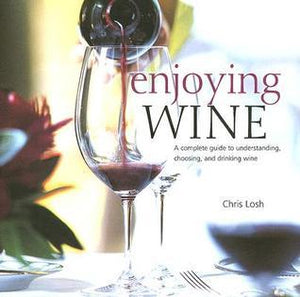 Enjoying Wine (Used Hardcover) - Chris Losh