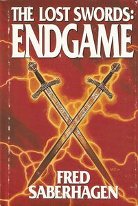 The Last Swords: Endgame (Used Hardcover) - Fred Saberhagen