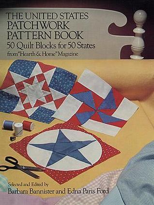 The United States Patchwork Pattern Book  (Used Paperback) - Barbara Bannister  (editor) ,  Edna P. Ford  (Editor)