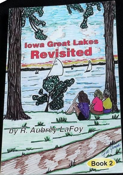 Iowa Great Lakes Revisited (Used Signed Paperback) - R. Aubrey LaFoy