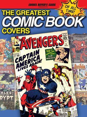 The Greatest Comic Book Covers (Used Paperback) - F+W Media