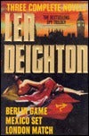 Berlin Game, Mexico Set, London Match (Used Book) - Len Deighton
