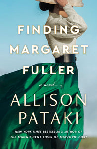 Finding Margaret Fuller (Used Hardcover) -  Allison Pataki