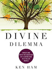 Divine Dilemma (Used Hardcover) - Ken Ham