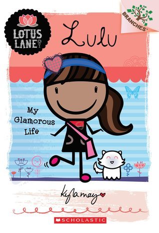 Lotus Lane #3 Lulu: My Glamorous Life (Used Paperback) -Kyla May