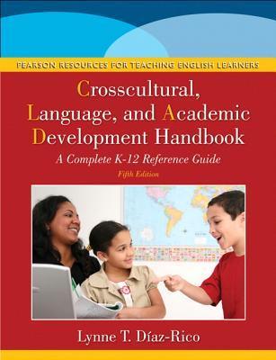 The Cross-cultural, Language, and Academic Development Handbook: A Complete K-12 Reference Guide (Used paperback) - Lynne T. Diaz-Rico
