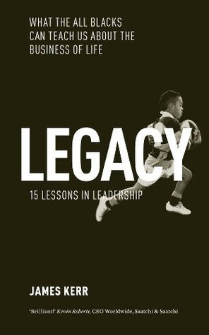 Legacy: What the All Blacks Can Teach Us About the Business of Life (Used Paperback) - James Kerr