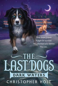 The Last Dogs: Dark Waters (Used Paperback) - Christopher Holt