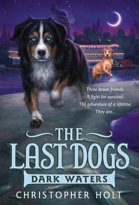 The Last Dogs: Dark Waters (Used Paperback) - Christopher Holt