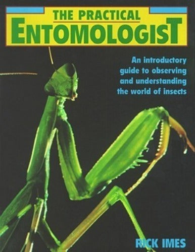Practical Entomologist (Used Paperback) - Rick Imes