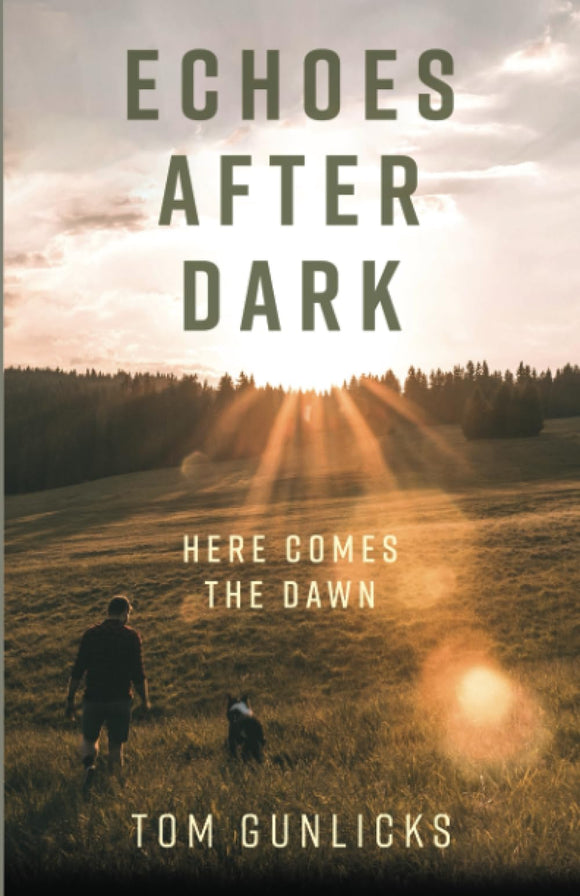 Echoes After Dark: Here Comes the Dawn (Used Paperback) - Tom Gunlicks