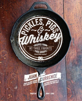 Pickles, Pigs, Whiskey (Used Hardcover) - John Currence