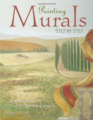 Painting Murals Step by Step (Used Paperback) - Charles Grund