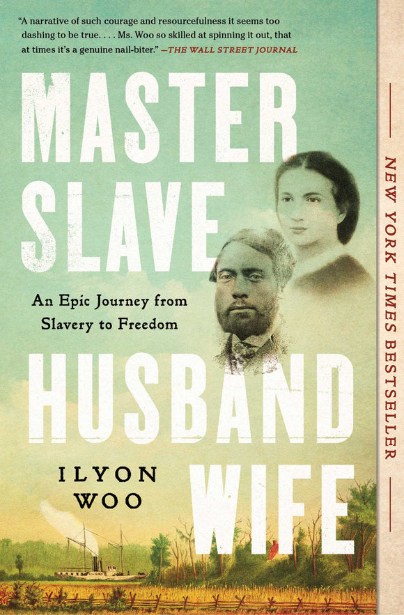 Master Slave Husband Wife: An Epic Journey from Slavery to Freedom (Used Paperback) - Ilyon Woo