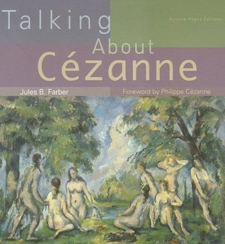 Talking About Cezanne (Used Paperback) - Jules B. Farber