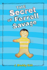 The Secret of Ferrell Savage (Used Paperback) -J. Duddy Gill