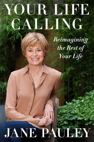 Your Life Calling (Used Signed Hardcover) - Jane Pauley