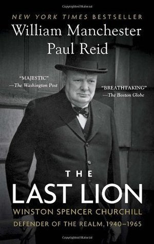 The Last Lion: Winston Spencer Churchill: (Used Paperback) - William Manchester, Paul Reid
