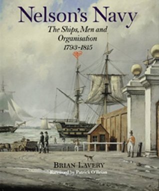 Nelson's Navy-The Ships, Men and Organization 1793-1815 (Used Hardcover) - Brian Lavery