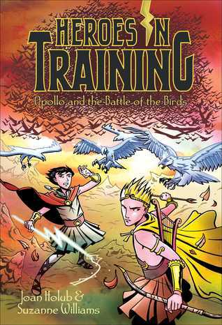 Heroes in Training Apollo and the Battle of the BIrds (Used Paperback) - Joan Holub & Suzanne Williams