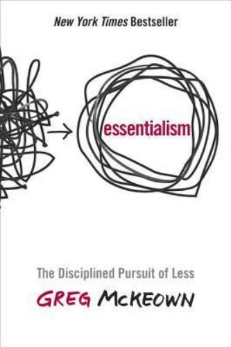 Essentialism: The Disciplined Pursuit of Less (Used Hardcover) - Greg McKeown