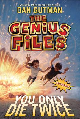 The Genius Files: You Only Die Twice (Used Paperback) - Dan Gutman