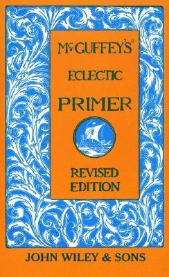 McGuffey's Eclectic Primer (Used Hardcover) - Unknown