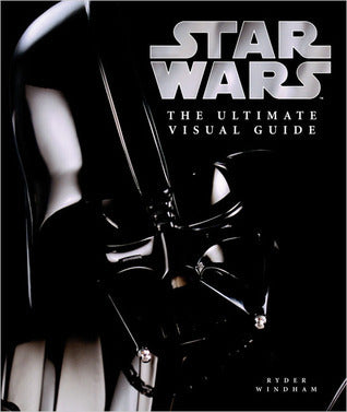 Star Wars: The Ultimate Visual Guide (Used Hardcover) -  Ryder Windham