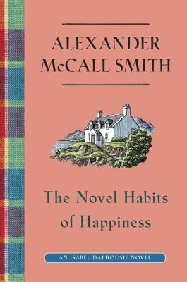 The Novel Habit of Happiness (Used Hardcover) - Alexander McCall Smith