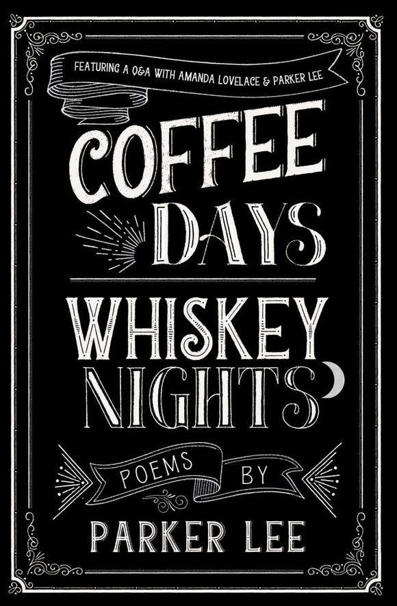 Coffee Days Whiskey Nights (Used Paperback) - Cyrus Parker, Parker Lee